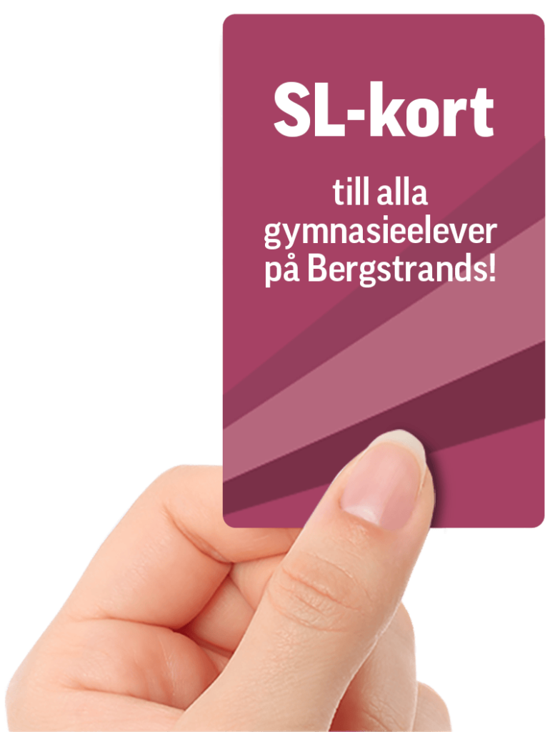 Hand som håller ett magentafärgat sl-kort med text som erbjuder det till alla gymnasieelever på bergstrands.